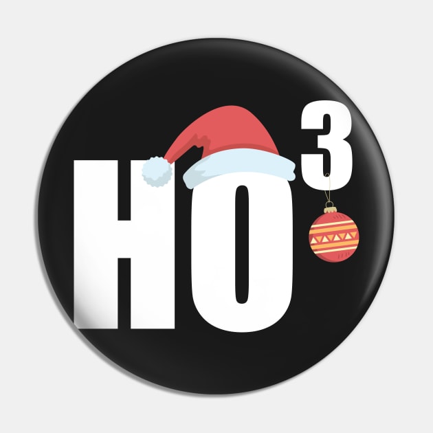 Ho Ho Ho Christmas Funny Pin by KsuAnn