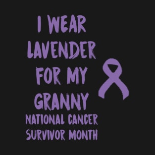 I Wear Lavender For My Granny National Cancer Survivor Month June T-Shirt