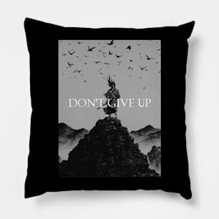 Don't Give Up Pillow