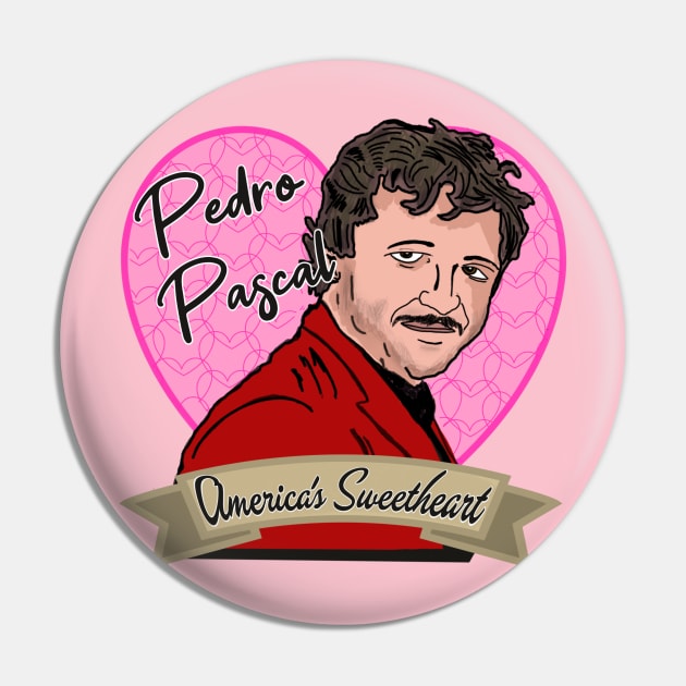 America's Sweetheart: Pedro Pascal Pin by TL Bugg