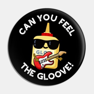 Can You Feel The Gloo-ve Cute Glue Pun Pin