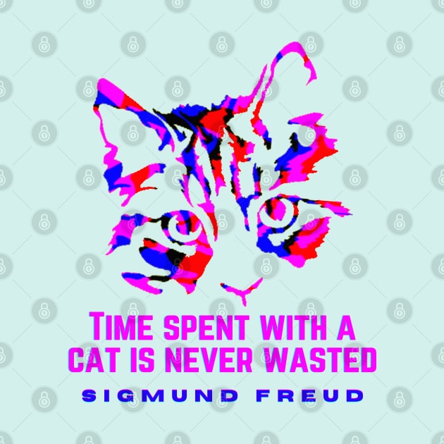 Cat art and Sigmund Freud quote: time spent with a cat is never wasted by artbleed