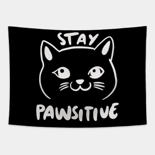 Funny Cat Pun - Stay Pawsitive Tapestry