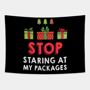 Stop Staring At My Packages Tapestry