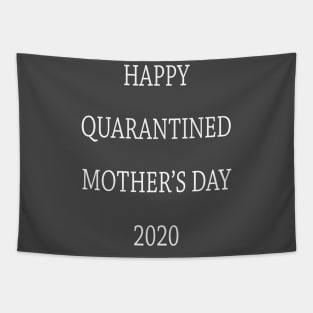 happy quarantined mothers day Tapestry