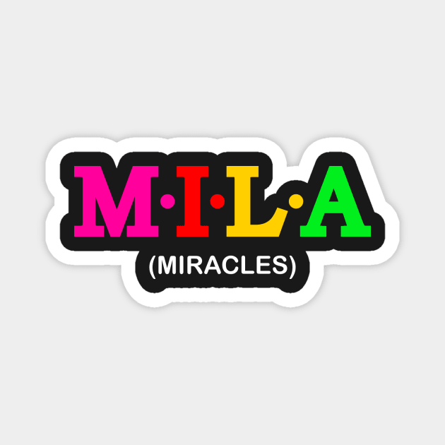 Mila  - Miracles. Magnet by Koolstudio