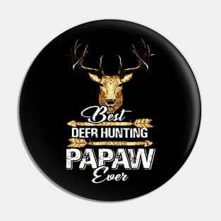 Best Deer Hunting Papaw Ever Shirt Fathers Day Pin