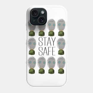 Stay safe Phone Case