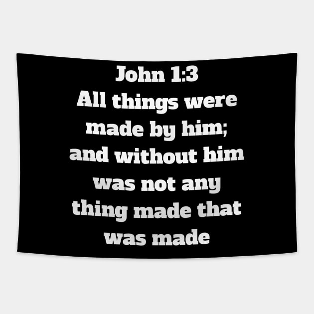 John 1:3 King James Version Bible Verse Typography Tapestry by Holy Bible Verses