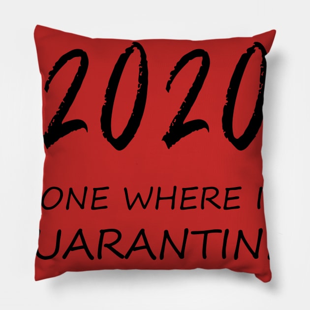 quarantined 2020 Pillow by zakchman