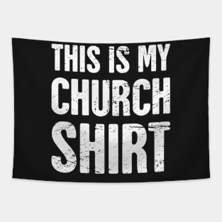 This Is My Church Shirt - Gift for Christians and Pastors Tapestry