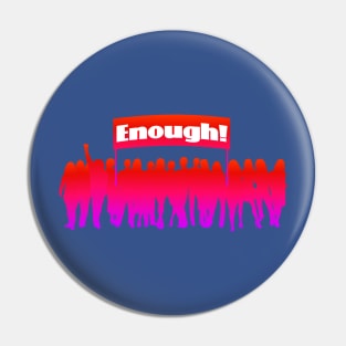 Enough! Pin