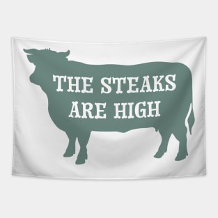 Funny Cow Pun The Steaks are High Tapestry