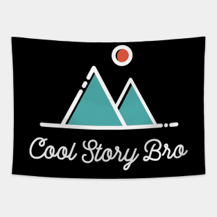 Cool Story Bro - Minimalist Sarcastic Saying Tapestry