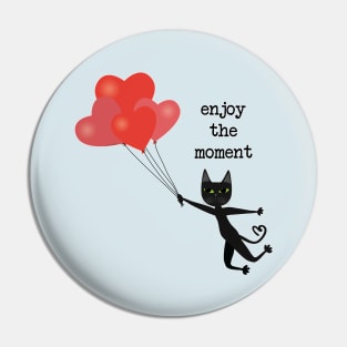 enjoy the moment Pin