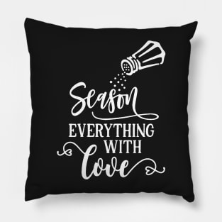 Season Everything With Love 2 Pillow