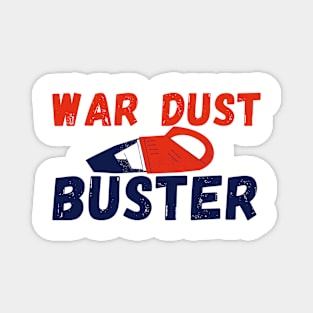 War Dust Buster Magnet