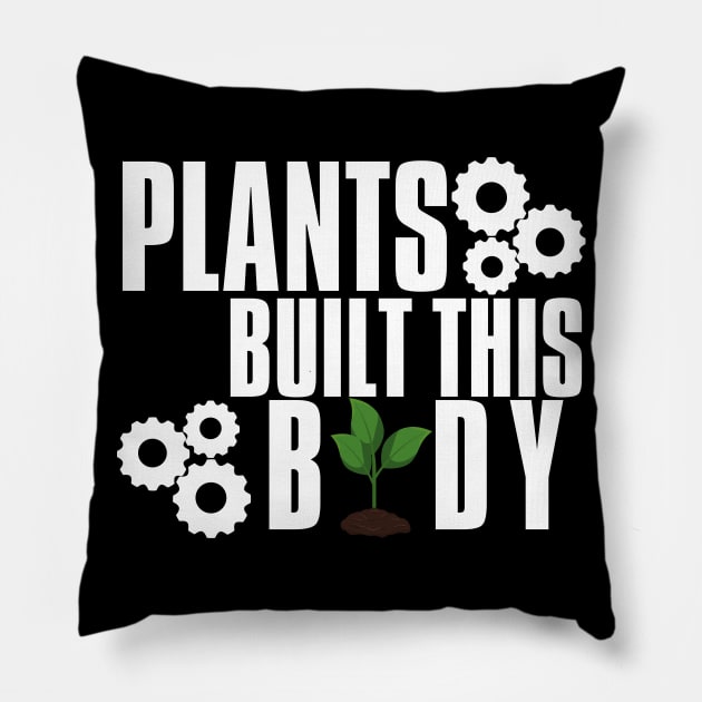 Plants Built This Vegan Body Builder Pillow by VEN Apparel