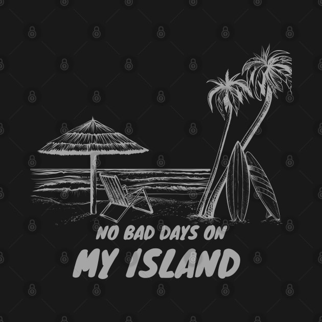 Repro Vintage No Bad Days On My Island by MManoban