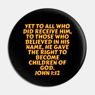 Bible Verse John 1:12 Pin