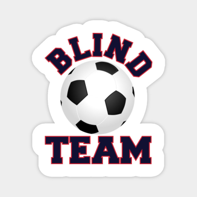 Blind Soccer Gift Idea For Warriors Blind Football Team Magnet Teepublic
