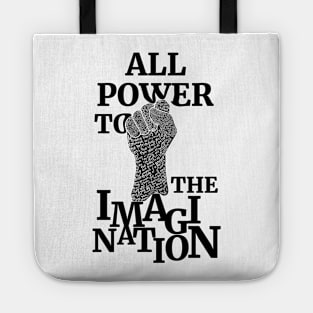 All Power To The Imagination Tote