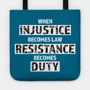 resist injustice Tote