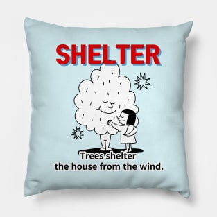 shelter ,Trees shelter  the house from the wind. Pillow