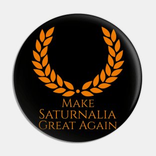 Make Saturnalia Great Again! Pin
