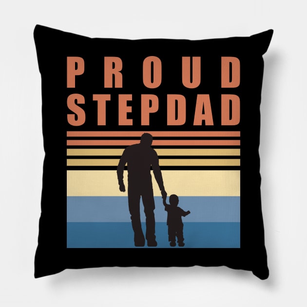 Proud Stepdad - Fathers Day Pillow by DPattonPD