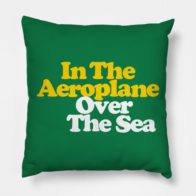 In The Aeroplane Over The Sea Pillow by DankFutura