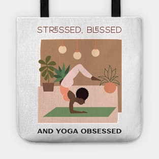 Stressed, Blessed and yoga obsessed Tote