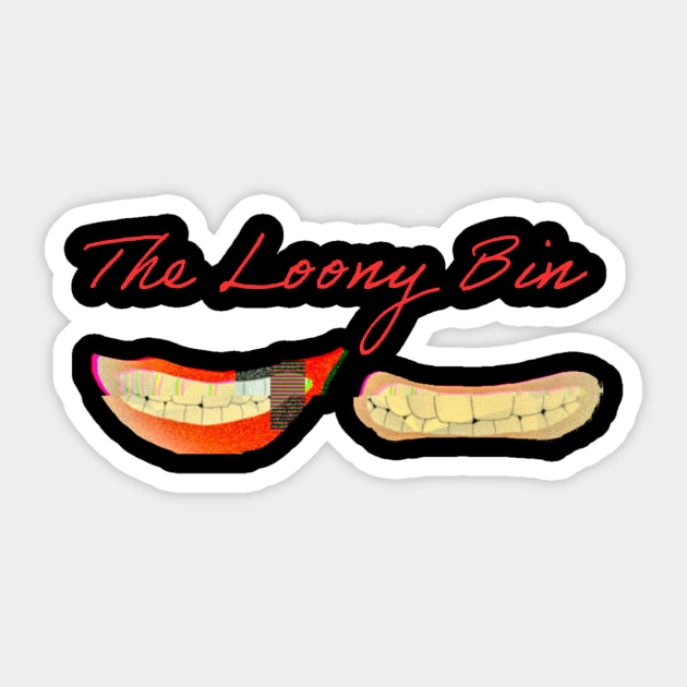 The Loony-Bin