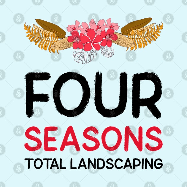 Four Seasons Total Landscaping by irvanelist