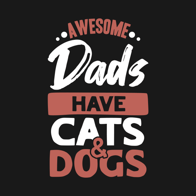 Cat and Dog Dad by Yazdani Hashmi