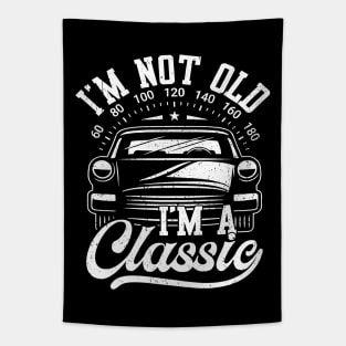 I'm Not Old I'm Classic Funny Car Graphic Tapestry