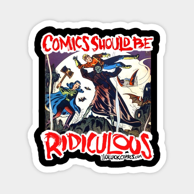 Comics Should Be Ridiculous: Fred Kida Magnet by Eleven O'Clock Comics