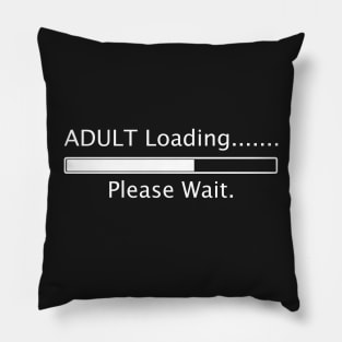 Adult Loading, Please wait (White) Pillow