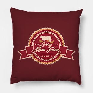 Lesbian Mom Farm Pillow