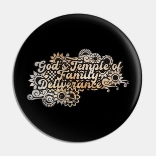 God's Temple of Family Deliverance Pin