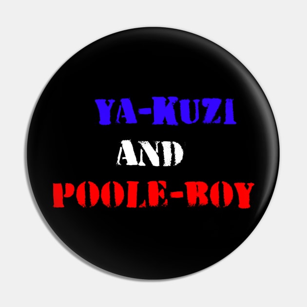 Poole Boy And Ya-kuzi Pin by Pet-A-Game