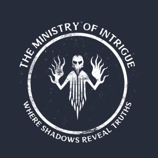 The Ministry Of Intrigue. Dystopian mindgames WTF T-Shirt