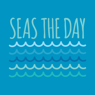 Seas The Day Funny Pun T-Shirt