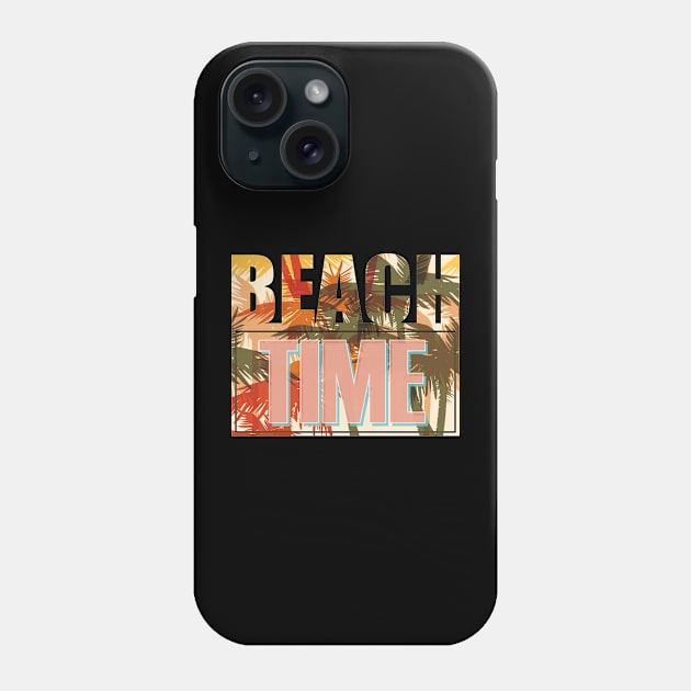 Beach Time Phone Case by Diannas