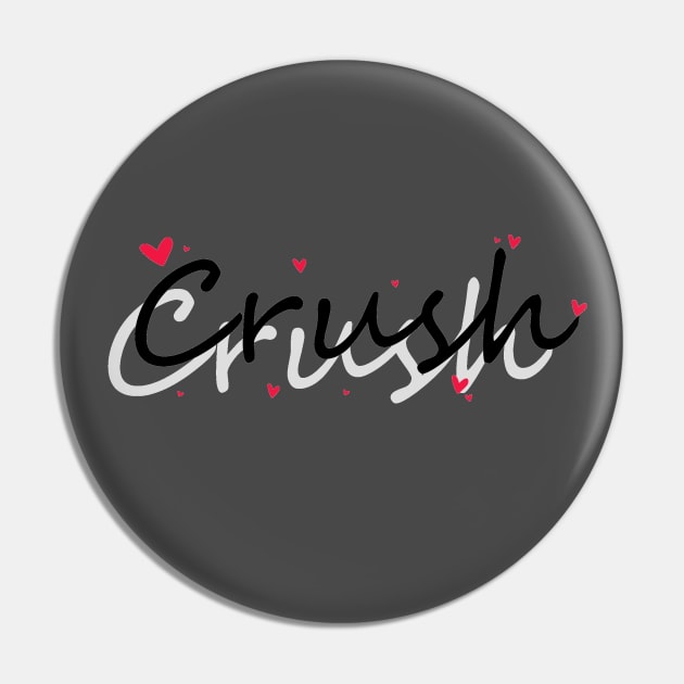 Crush Pin by Heartfeltarts