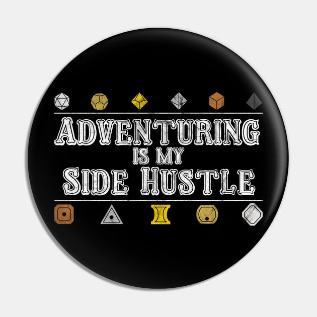 Adventuring is my Side Hustle Pin by radioactivespiderpod