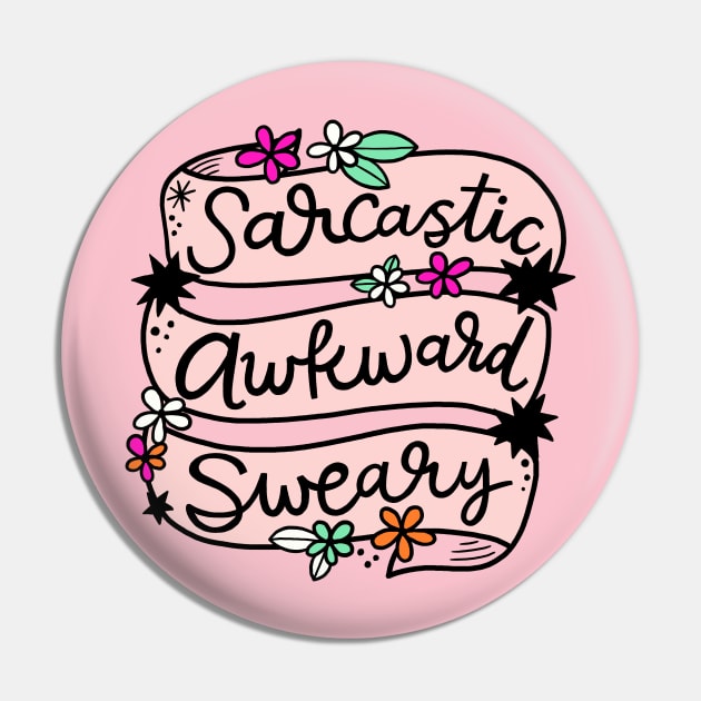 Sarcastic Awkward Sweary Pin by CynthiaF