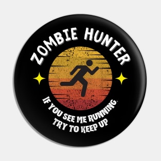 Zombie Hunter Exercise Pin