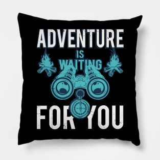 Adventure Is Waiting For You Pillow