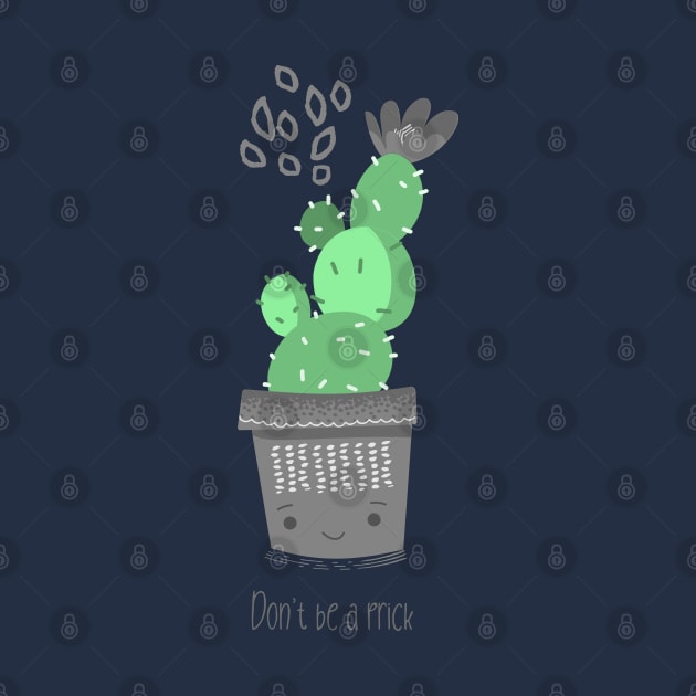 Don't be a prick - Funny Succulent design by CLPDesignLab